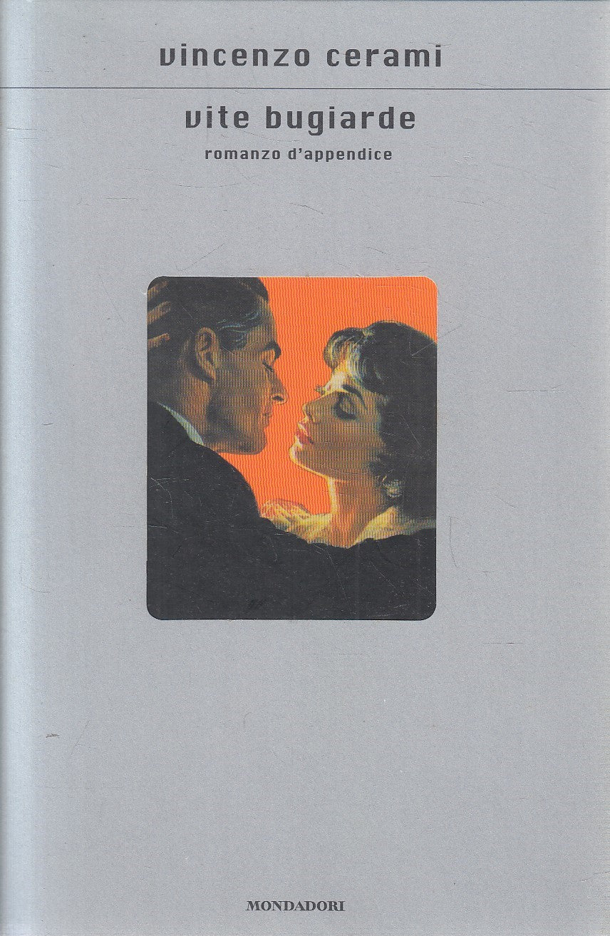 VITE BUGIARDE - VINCENZO CERAMI - MONDADORI SCRITTORI - CS - JXS241