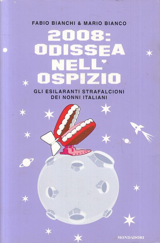 LN2- 2008: ODISSEA NELL'OSPIZIO - BIANCHI BIANCO - MONDADORI - B - JXS173