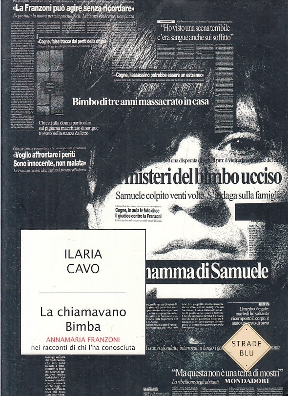 LS- LA CHIAMAVANO BIMBA ANNAMARIA FRANZONI - CAVO - MONDADORI--- 2007- B- ZFS309