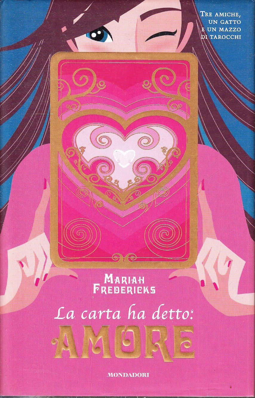 LN2- LA CARTA HA DETTO AMORE - MARIAH FREDERICKS - MONDADORI - CS- JXS80
