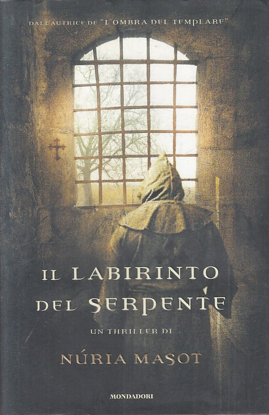 LN- IL LABIRINTO DEL SERPENTE- NURIA MASOT- MONDADORI- OMNIBUS-- 2007- CS-YFS398