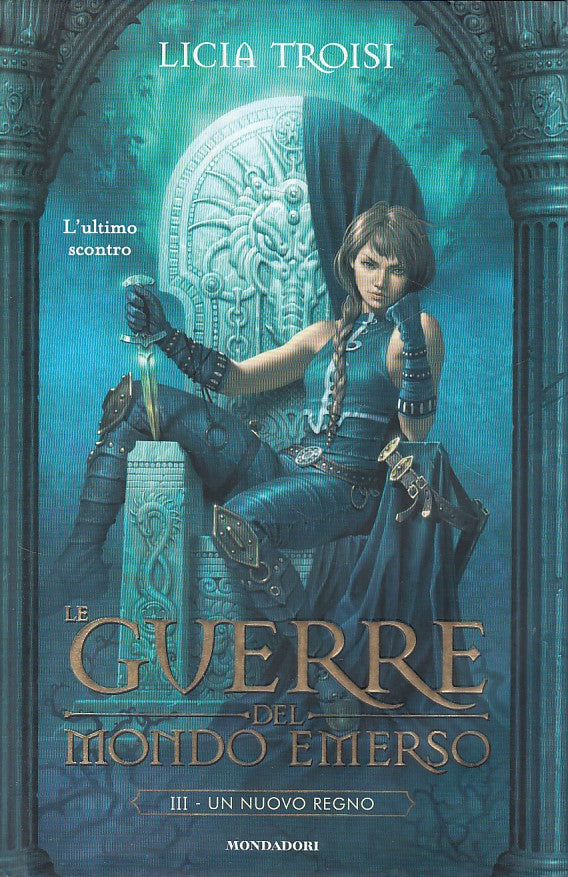 LN- GUERRE DEL MONDO EMERSO III NUOVO REGNO -- MONDADORI --- 2007 - CS - ZDS618