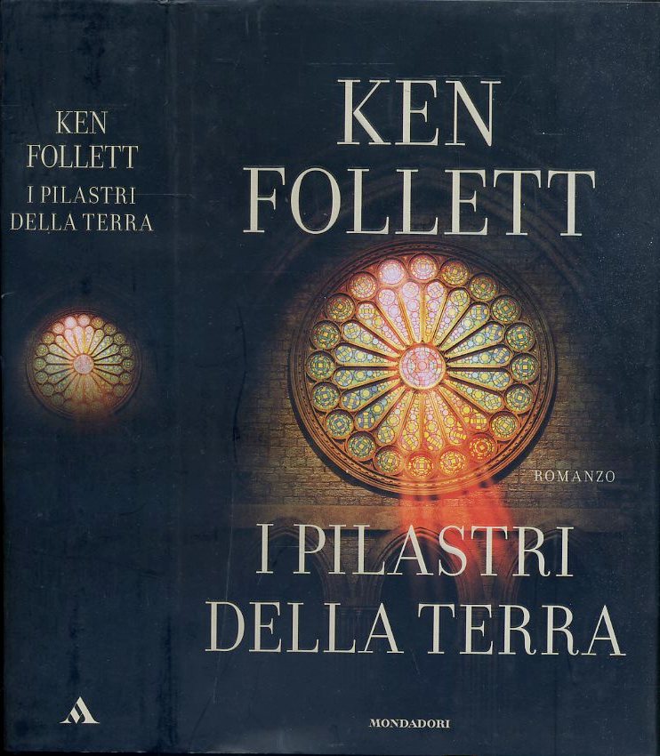 LN- I PILASTRI DELLA TERRA- FOLLETT- MONDADORI- OMNIBUS- 1a ED.- 2007- CS- XFS36
