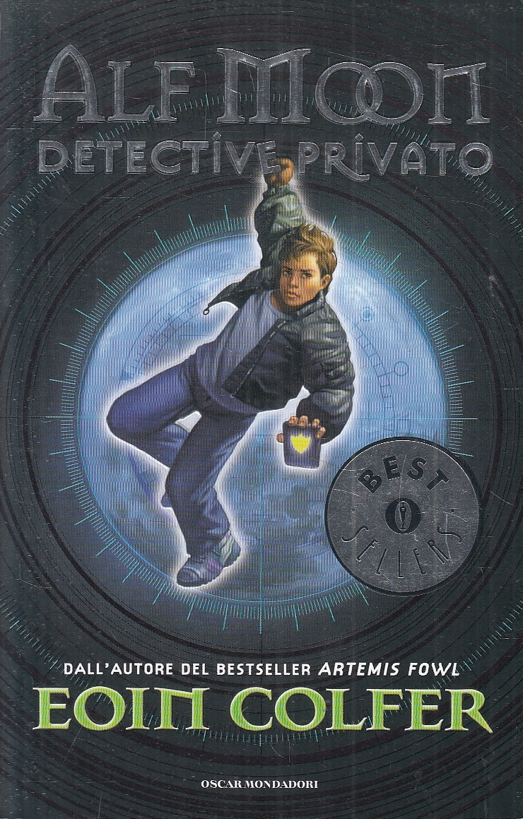 LN2- ALF MOON DETECTIVE PRIVATO - EOIN COLFER - MONDADORI - B - JXS103