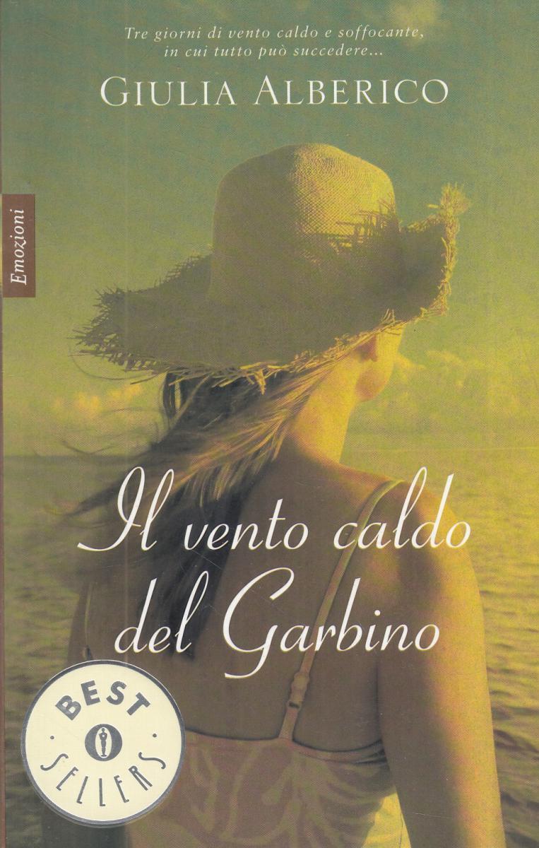 LN2- IL VENTO CALDO DEL GARBINO - GIULIA ALBERICO - OSCAR MONDADORI - B - JXS53