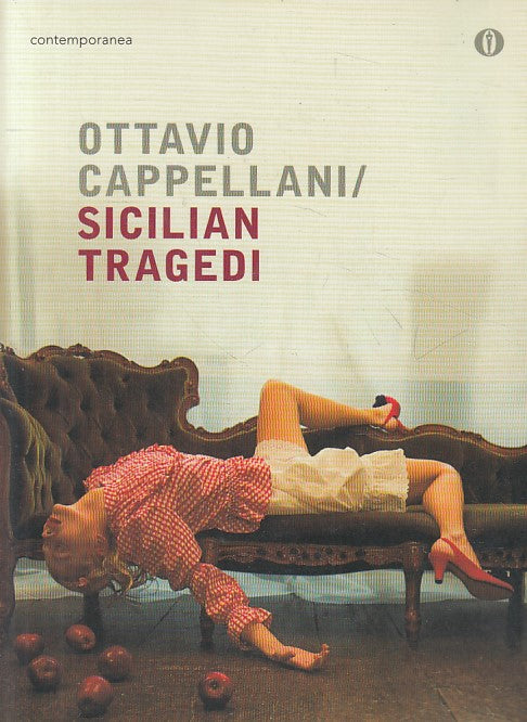 LN- SICILIAN TRAGEDI - CAPPELLANI - MONDADORI -- 1a ED. - 2008 - B - YFS632