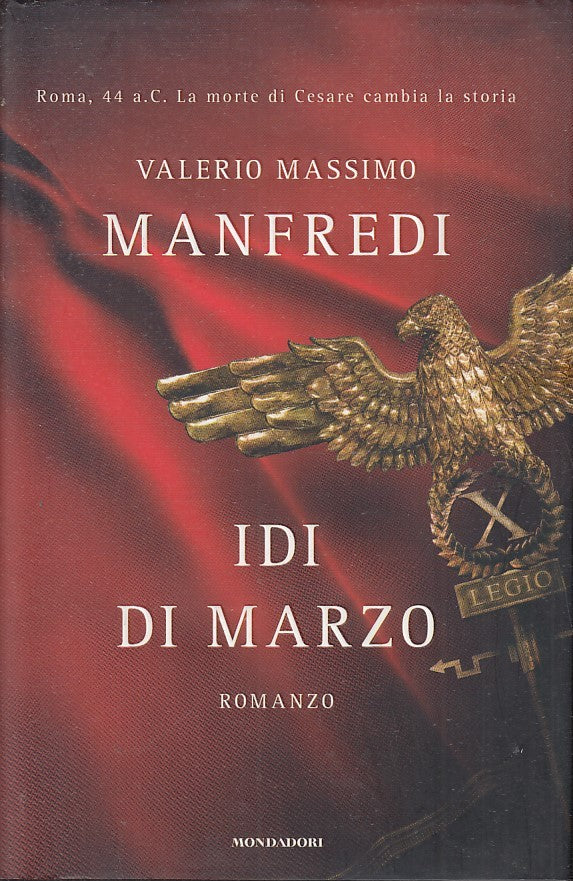 IDI DI MARZO - VALERIO MASSIMO MANFREDI - MONDADORI OMNIBUS - CS - JXS42
