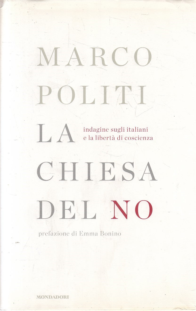 LA CHIESA DEL NO - MARCO POLITI - MONDADORI FRECCE - CS - JXS243