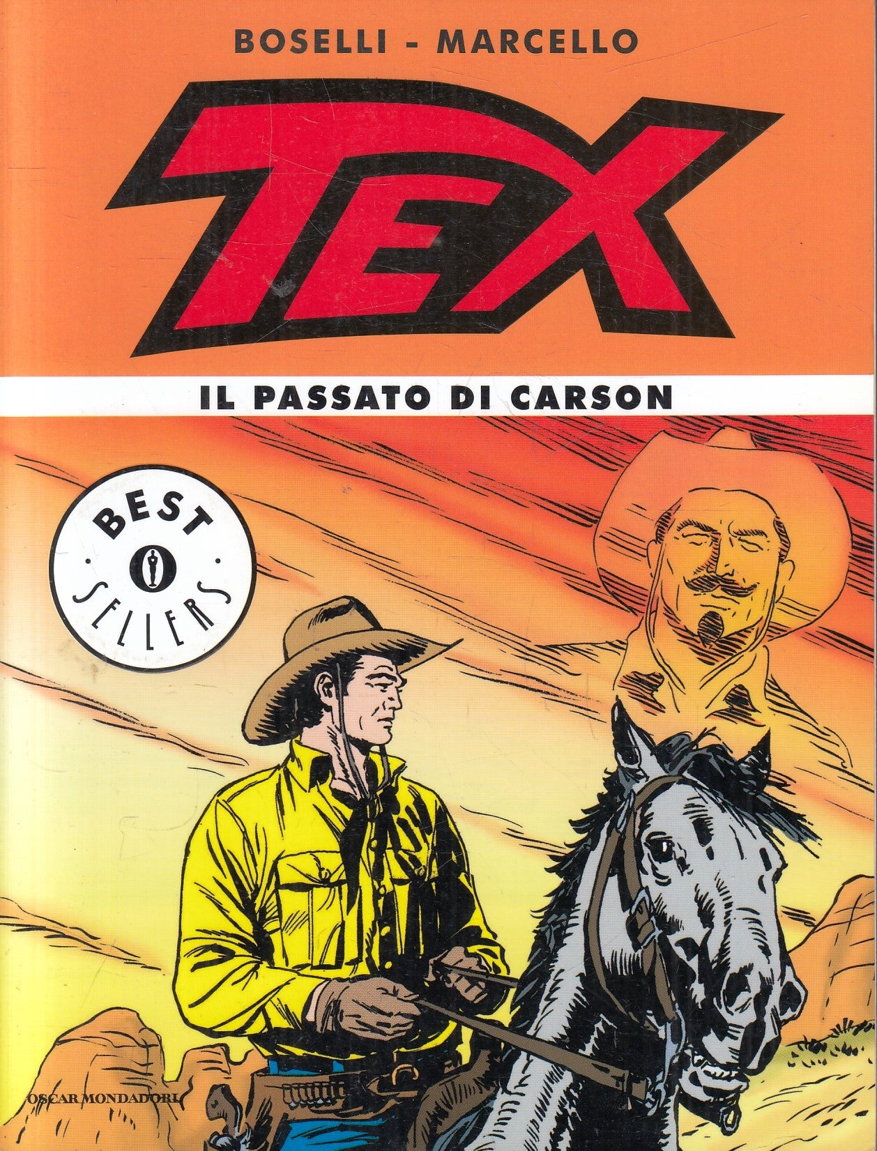 Tex Il passato di Carson - Boselli Marcello - Mondadori Oscar Best Sellers -A26