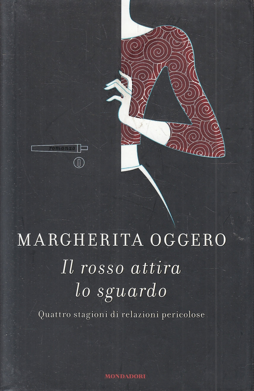 LN2- IL ROSSO ATTIRA LO SGUARDO - OGGERO - MONDADORI OMNIBUS - CS - JXS79