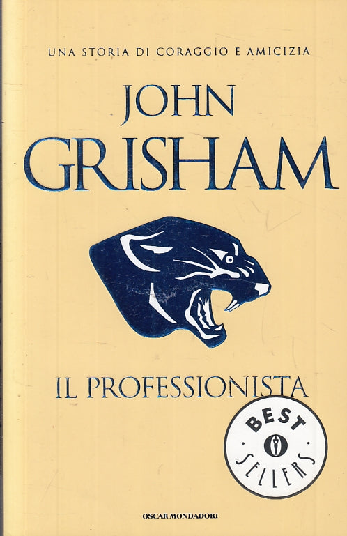 LN2- IL PROFESSIONISTA - JOHN GRISHAM- MONDADORI- OSCAR BEST SELLERS--- B- JXS11