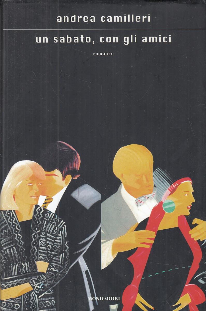 LN2- UN SABATO CON GLI AMICI - ANDREA CAMILLERI - MONDADORI - CS- JXS103