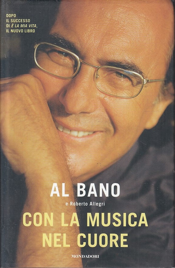 LS- CON LA MUSICA NEL CUORE - AL BANO - MONDADORI --- 2008- CS- YFS41