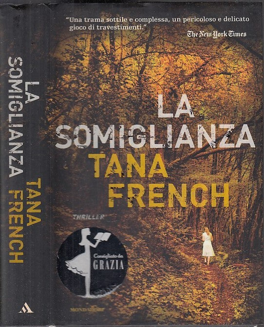 LG- LA SOMIGLIANZA - TANA FRENCH - MONDADORI - OMNIBUS - 1a ED.- 2009- CS- XFS30