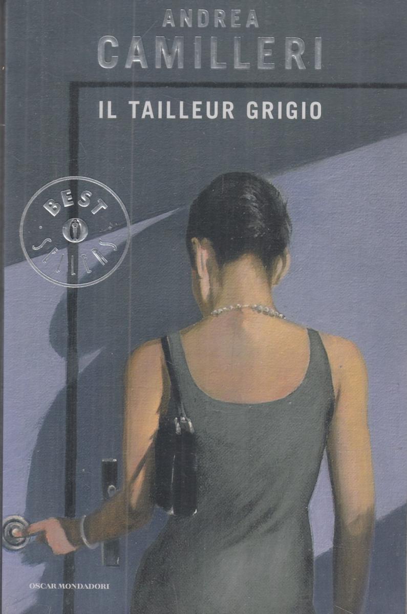 LN2- IL TAILLEUR GRIGIO- ANDREA CAMILLERI- OSCAR MONDADORI BEST SELLERS- B-JXS41