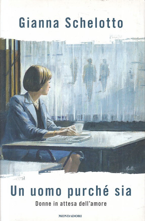 LN2- UN UOMO PURCHE' SIA - SCHELOTTO - MONDADORI INGRQANDIMENTI - CS - JXS174