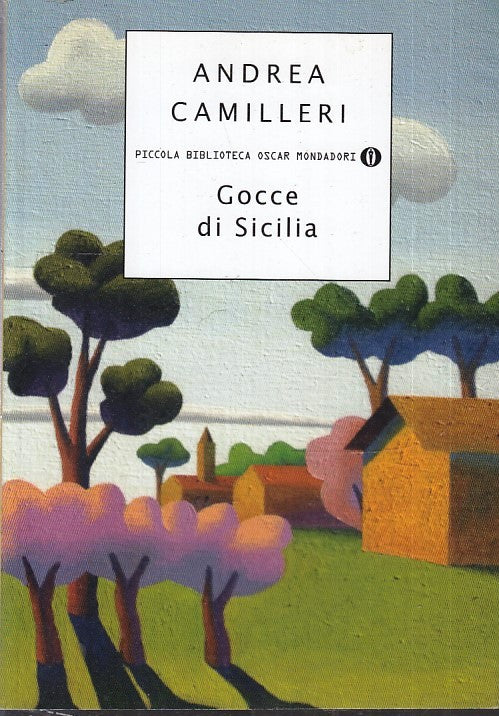 LG- GOCCE DI SICILIA - CAMILLERI - MONDADORI - PICCOLA BIBLIOTECA OSCAR - B- XFS