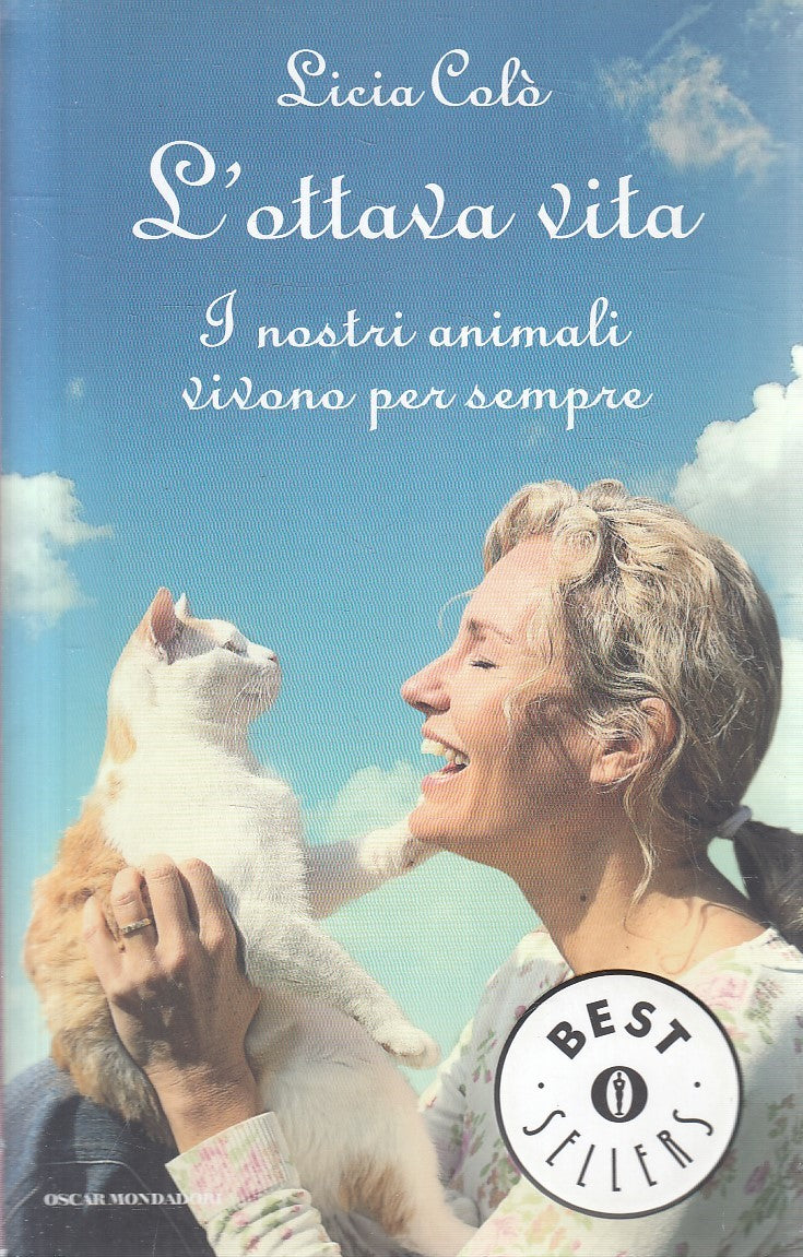 L'OTTAVA VITA NOSTRI ANIMALI - LICIA COLO' - MONDADORI - B - JXS283
