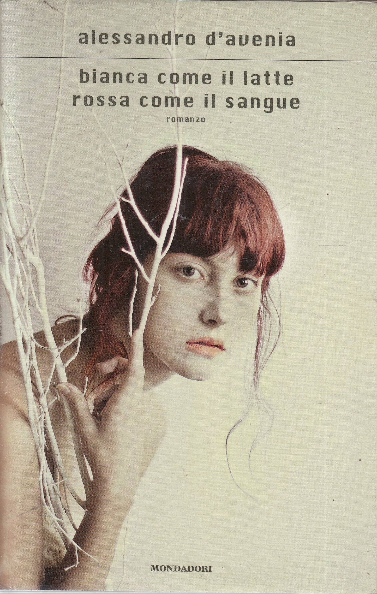 LN2- BIANCA COME LATTE ROSSA COME SANGUE - D'AVENIA - MONDADORI - CS - JXS236