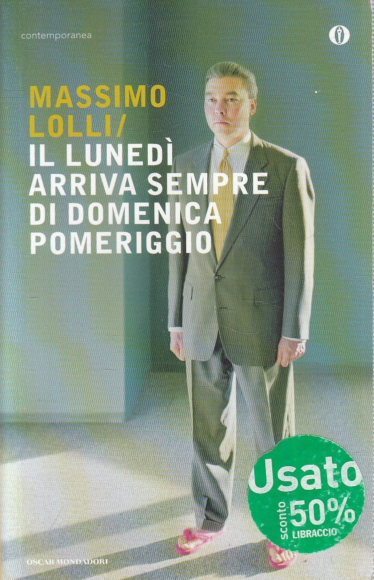 LN2- LUNEDI ARRIVA SEMPRE DI DOMENICA POMERIGGIO - LOLLI - MONDADORI - B- JXS224