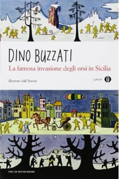 LN- LA FAMOSA INVASIONE DEGLI ORSI IN SICILIA- DINO BUZZATI- MONDADORI OSCAR-XFS
