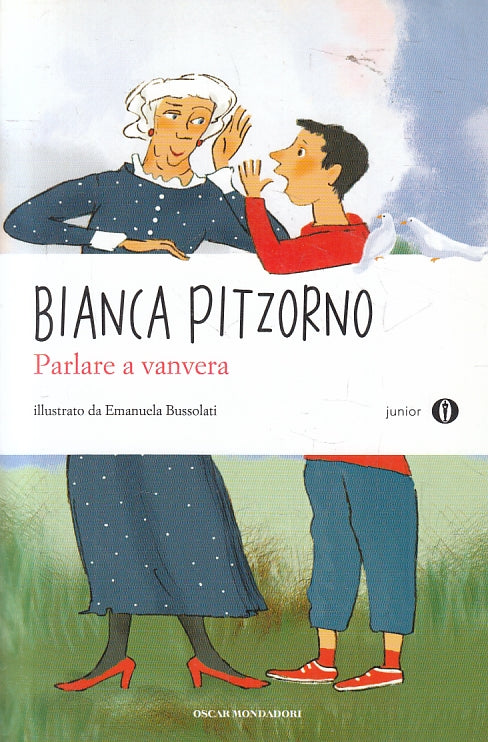 LN2- PARLARE A VANVERA ILLUSTRATO - BIANCA PITZORNO - OSCAR MONDADORI - B- JXS98