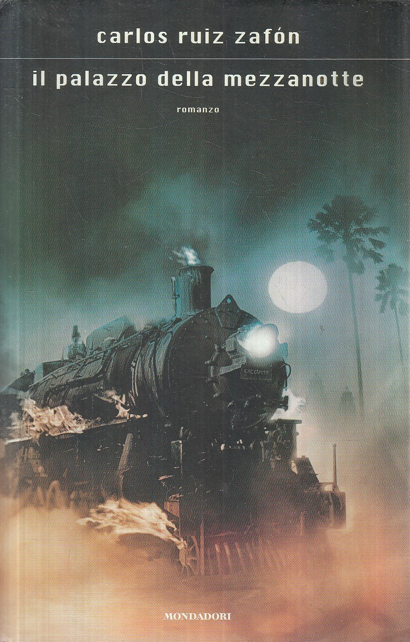 LN2- IL PALAZZO DELLA MEZZANOTTE - CARLOS RUIZ ZAFON - MONDADORI - CS - JXS213