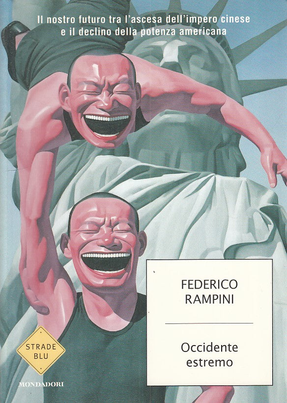 LS- OCCIDENTE ESTREMO - RAMPINI - MONDADORI -- 1a ED. - 2010 - B - YFS270
