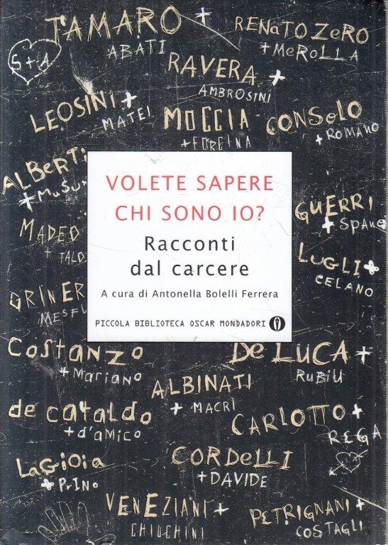 Volete sapere chi sono io - Mondadori Piccola Biblioteca Oscar- 1a ed. 2011- XFS
