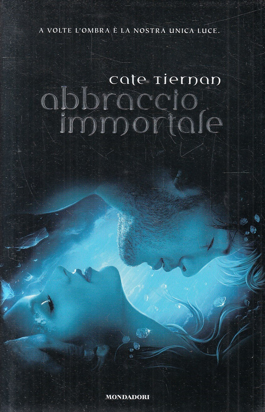 ABRACCIO IMMORTALE - CATE TIERNAN - MONDADORI - CS - JXS89