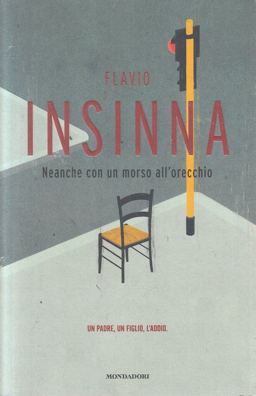 NEANCHE CON UN MORSO ALL'ORECCHIO - FLAVIO INSINNA - MONDADORI - B- JXS286