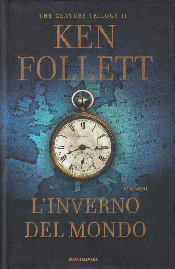 LN- L'INVERNO DEL MONDO - KEN FOLLETT - MONDADORI -- 1a ED. - 2012 - CS - YDS413