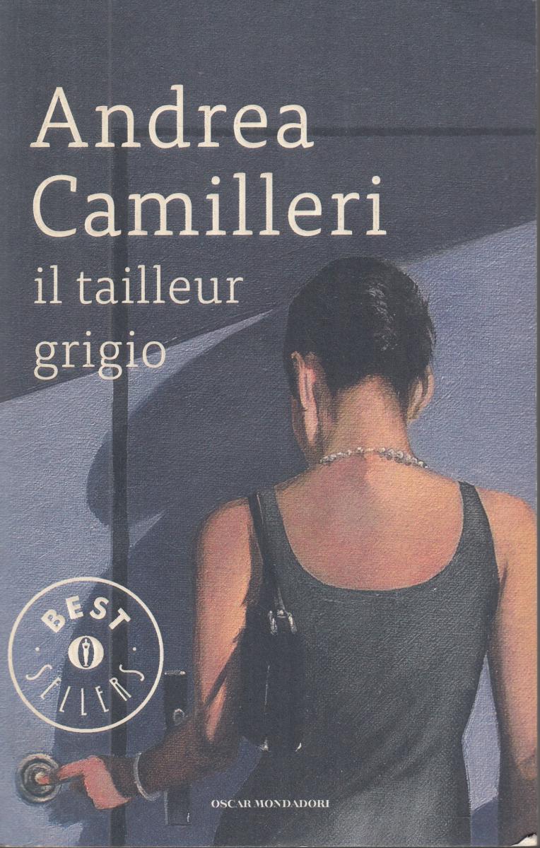 LN2- IL TAILLEUR GRIGIO - CAMILLERI - MONDADORI BESTSELLERS - B - JXS124