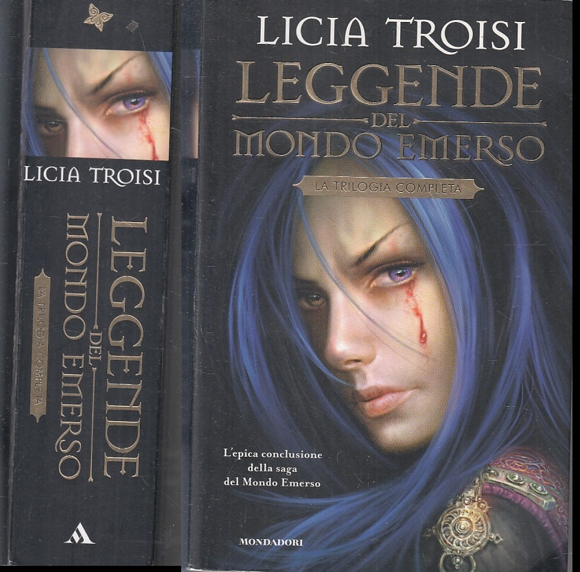 LN- LEGGENDE DEL MONDO EMERSO TRILOGIA- LICIA TROISI- MONDADORI- 2012- B- ZFS147