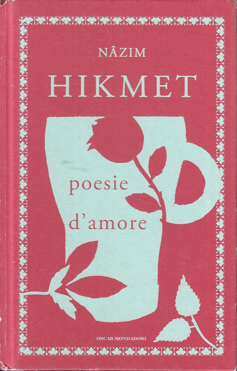 LN2- POESIE D'AMORE - NAZIM HIKMET - MONDADORI CLASSICI CULT - C - JXS291
