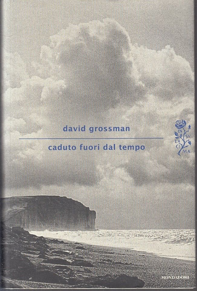 LN2- CADUTO FUORI DAL TEMPO - DAVID GROSSMAN - MONDADORI --- 2012 - CS - JXS2