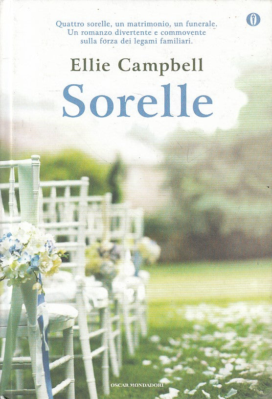 LN- SORELLE - ELLIE CAMPBELL - MONDADORI - OSCAR - 1a ED. - 2012 - C - ZFS538