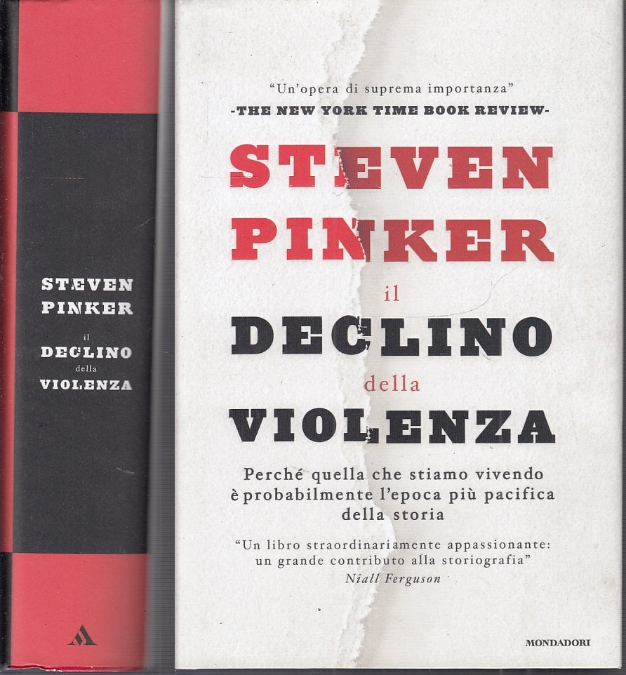 LS- IL DECLINO DELLA VIOLENZA - STEVEN PINKER- MONDADORI- SAGGI-- 2013- CS- XFS2