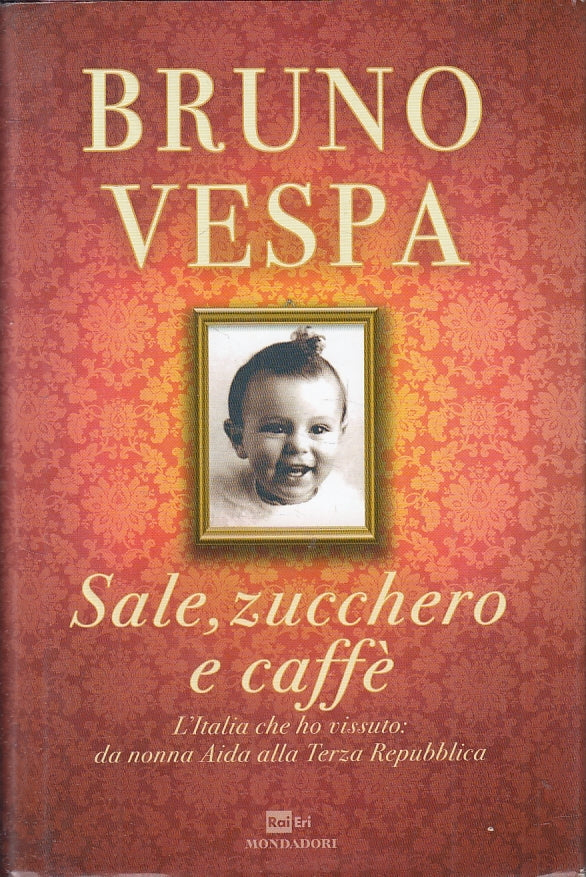 LS- SALE ZUCCHERO E CAFFE' - VESPA - RAI ERI MONDADORI --- 2013 - CS - KXS5