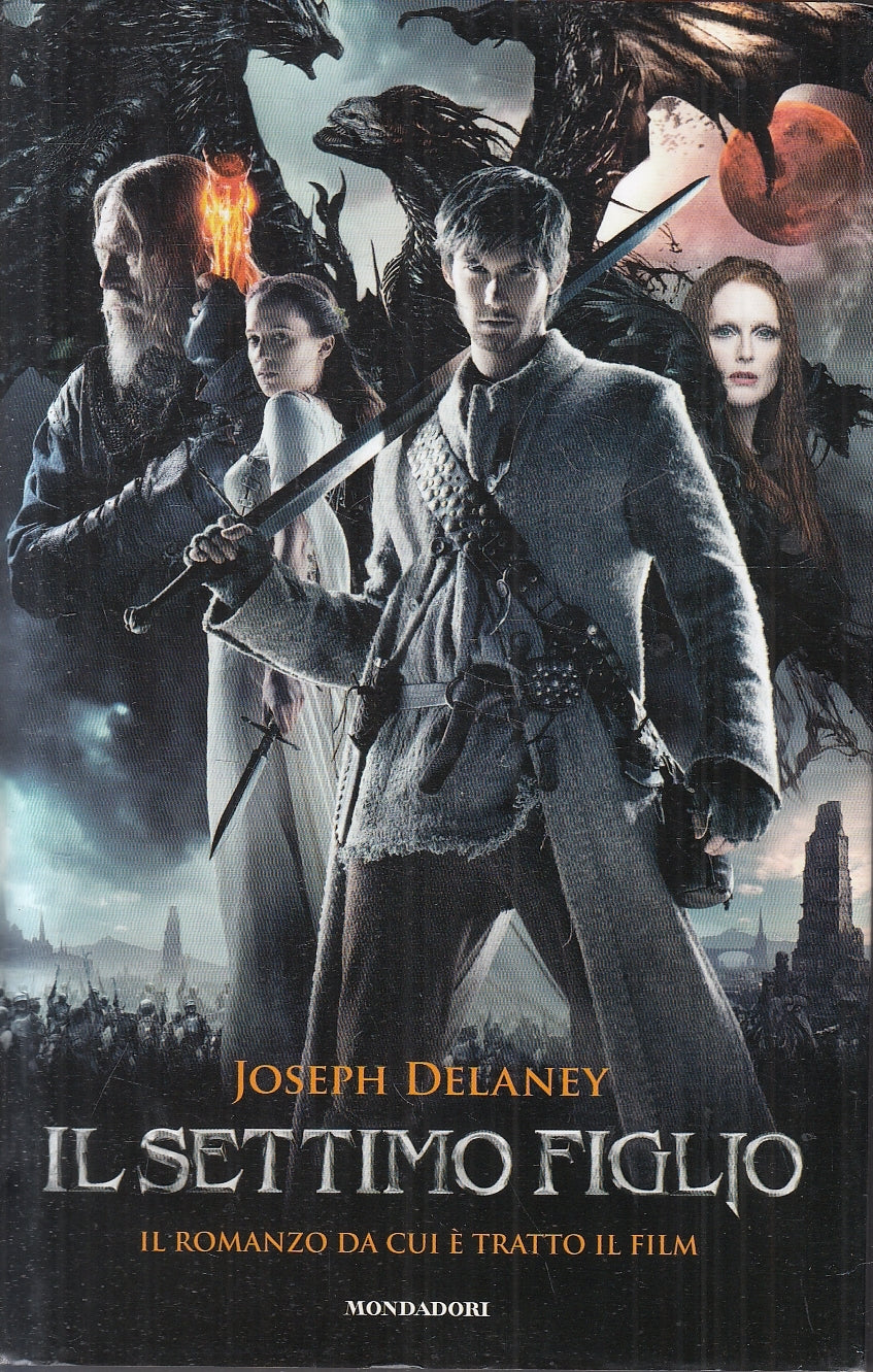 IL SETTIMO FIGLIO - JOSEPH DELANEY - MONDADORI - CS - JXS120