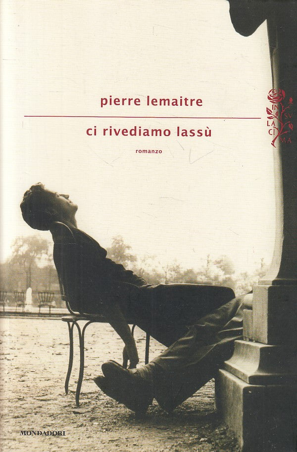 Ci rivediamo lassu' - Pierre Lemaitre - Mondadori Scrittori - 1a ed. - YFS497