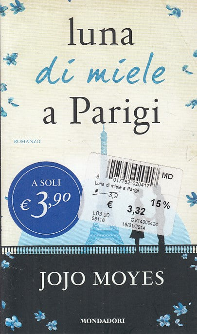 LN- LUNA DI MIELE A PARIGI - MOYES- MONDADORI- OMNIBUS- 1a ED.- 2014 - B - ZCS78