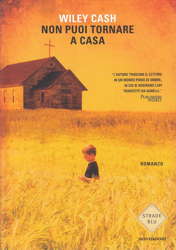 LN- NON PUOI TORNARE A CASA - CASH - MONDADORI -- 1a ED. - 2014 - B - ZDS275