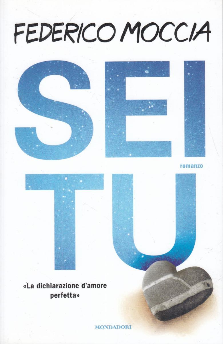 LN2- SEI TU - FEDERICO MOCCIA - MONDADORI - B - JXS46