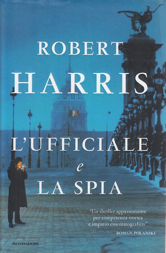 LN- L'UFFICIALIE E LA SPIA - HARRIS - MONDADORI - OMNIBUS -- 2014 - CS - YDS27