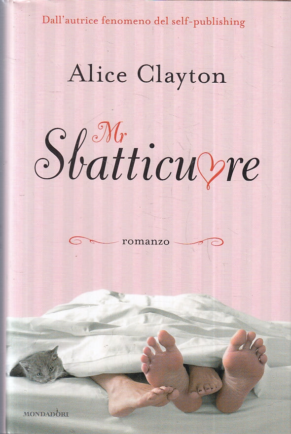 LN- MR SBATTICUORE - ALICE CLAYTON- MONDADORI- OMNIBUS- 1a ED.- 2014- CS- ZFS613