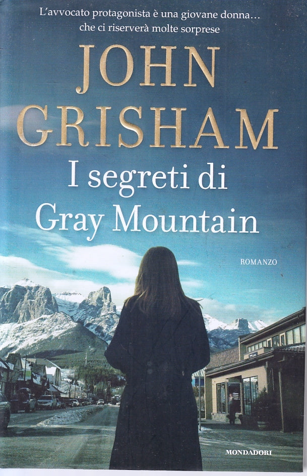 I segreti di Gray Mountain - John Grisham - Mondadori Omnibus - 1a ed. - ZFS103