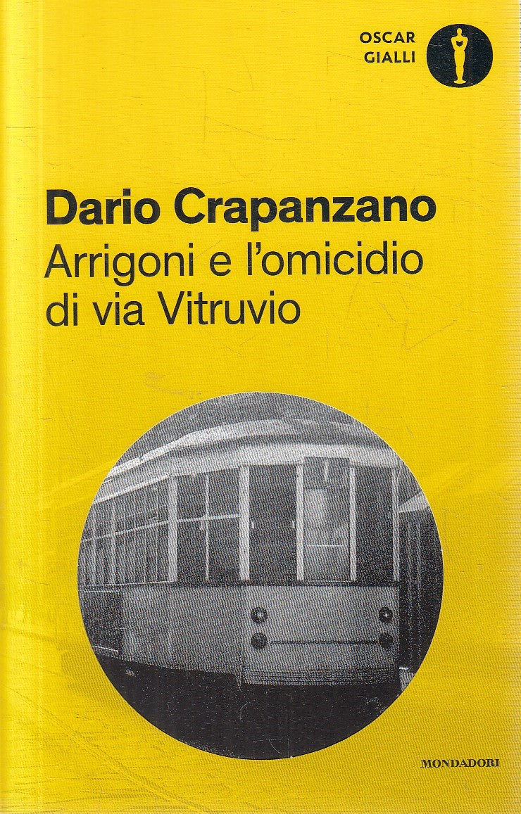 Arrigoni e l'omicidio di via Vitruvio - Crapanzano - Mondadori Oscar Gialli- XFS