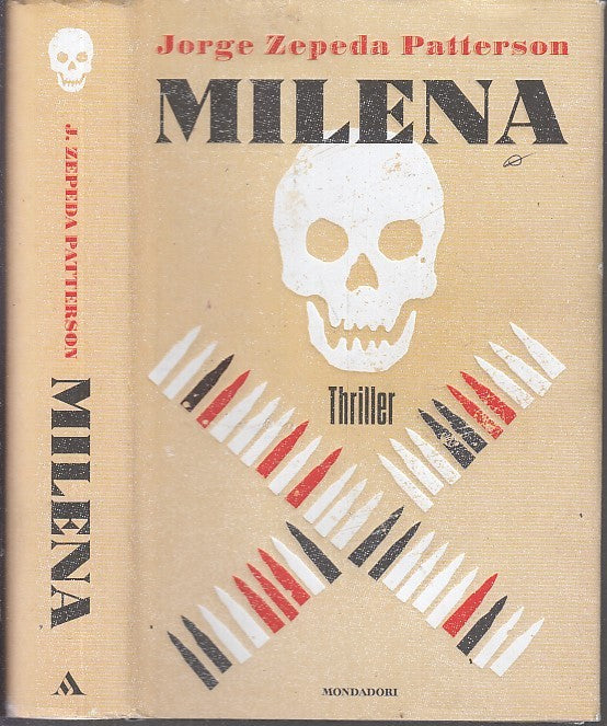 LG- MILENA - JORGE ZEPEDA PATTERSON- MONDADORI- OMNIBUS- 1a ED.- 2016- CS- XFS35