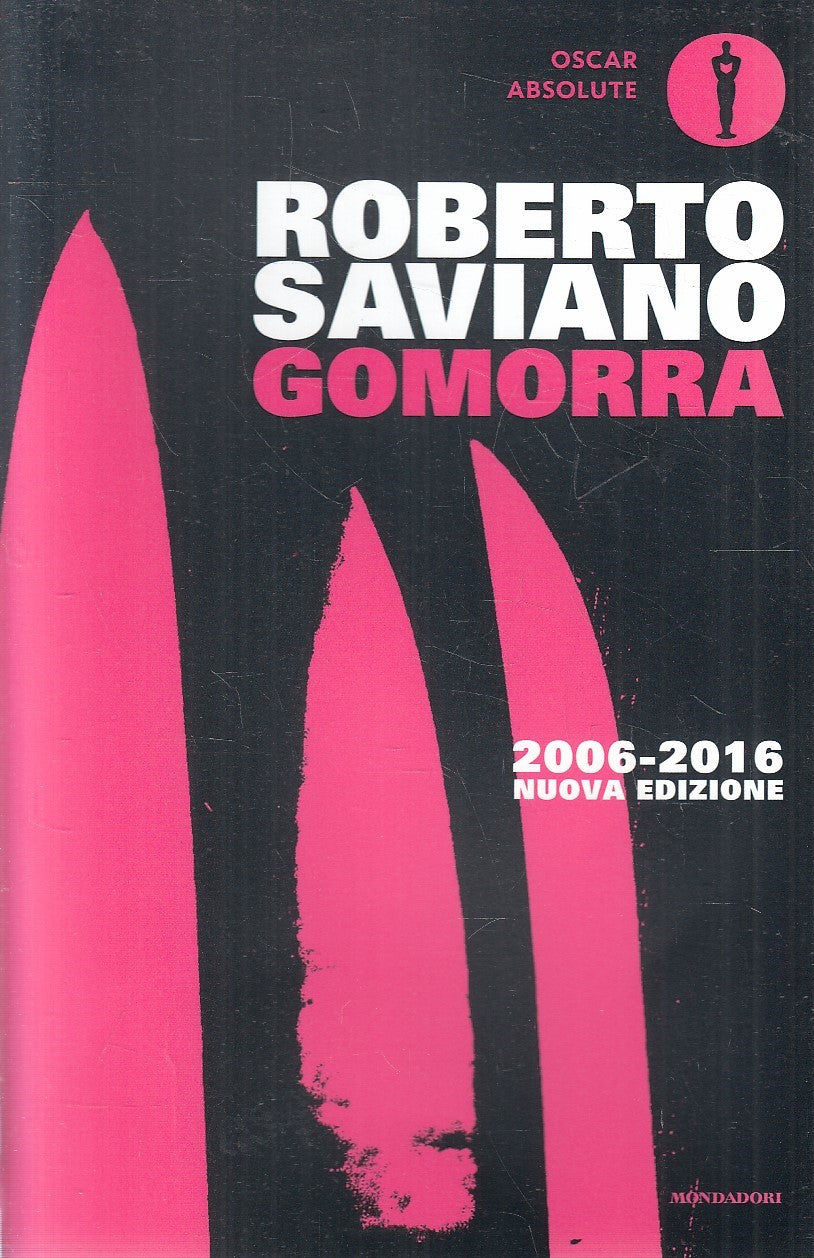 LN2- GOMORRA - ROBERTO SAVIANO - MONDADORI OSCAR ABSOLUTE - B - JXS281